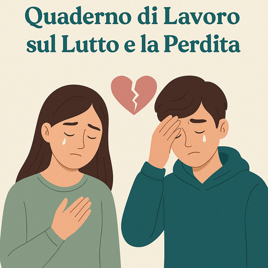 Aggiungi il Quaderno di Lavoro sul Lutto e la Perdita